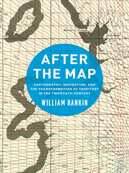 Title details for After the Map by William Rankin - Available
